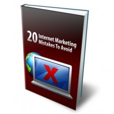 20 Internet Marketing Mistakes To Avoid