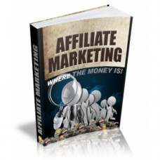 Affiliate Marketing Where The Money Is