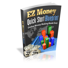 EZ Money Quick Start Blue Print