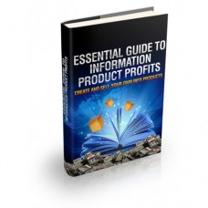 Essential Guide To Information Product Profits