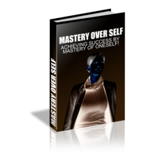Mastery Over Self