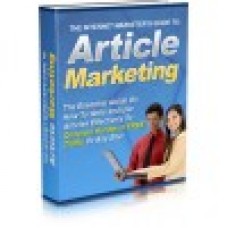 The Internet Marketer’s Guide To Article Marketing