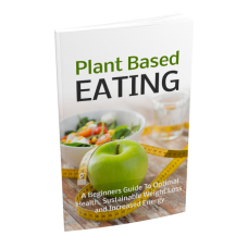 Plant Based Eating