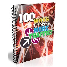 100 Ways to Get More Traffic