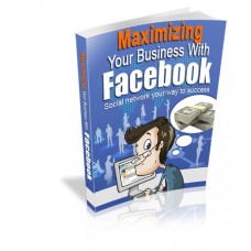 Maximizing Your Business with Facebook