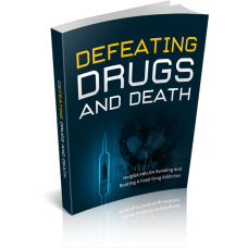 Defeating Drugs And Death