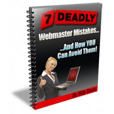 7 Deadly Webmasters Mistakes