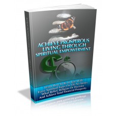 Achieve Prosperous Living Through Spiritual Empowerment