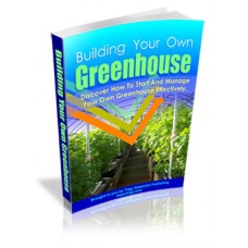 Building Your Own Greenhouse