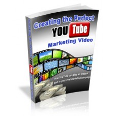 Creating and Marketing the Perfect You Tube Video