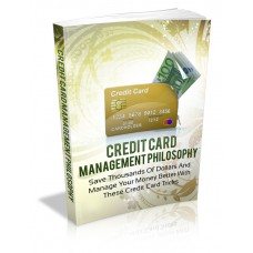 Credit Card Management Philosophy