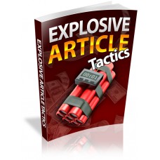 Explosive Article Tactics