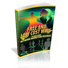 Free And Low Cost Ways To Build Your Network Marketing Business