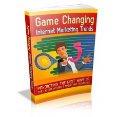 Game Changing Internet Marketing Trends