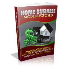 Home Business Models Exposed