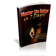 Master the Guitar in 7 Days 
