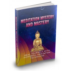 Meditation Mystery And Mastery