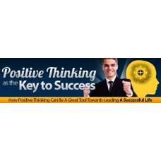 Positive Thinking As The Key To Success