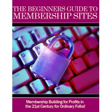 The Beginners Guide to Membership Sites