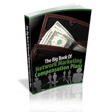 The Big Book Of Network Marketing Compensation Plans