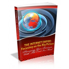 The Internet Empire Focusing on the Big Picture