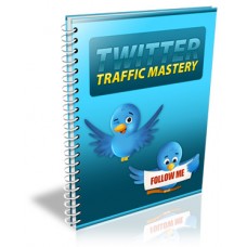 Twitter Traffic Mastery