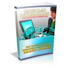 Ironclad Psychology For Internet Marketers